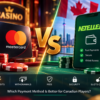 Mastercard Casino vs Neteller Casinos Canada 2026: Which Is Better?